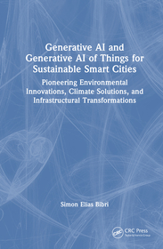 Generative AI and Generative AI of Things for Sustainable Smart Cities: Pioneering Environmental Innovations, Climate Solutions, and Infrastructural Transformations