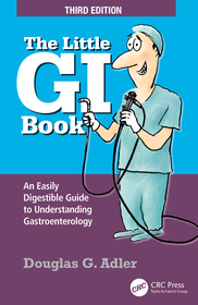 The Little GI Book: An Easily Digestible Guide to Understanding Gastroenterology