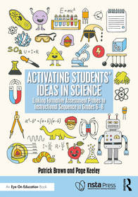 Activating Students' Ideas in Science: Linking Formative Assessment Probes to Instructional Sequence in Grades 6–8
