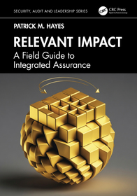 Relevant Impact: A Field Guide to Integrated Assurance