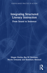 Integrating Structured Literacy Instruction: From Sound to Sentence