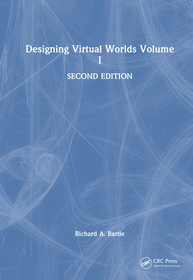 Designing Virtual Worlds: Volume I