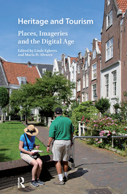 Heritage and Tourism: Places, Imageries and the Digital Age