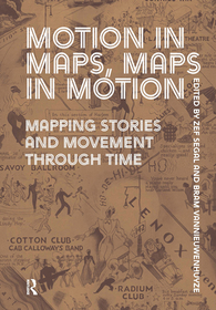 Motion in Maps, Maps in Motion: Mapping Stories and Movement through Time