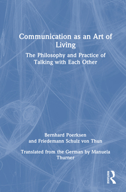 Communication as an Art of Living: The Philosophy and Practice of Talking with Each Other