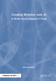 Creating Websites with AI: A Model Neutral Beginner's Guide