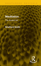 Meditation: The Inward Art