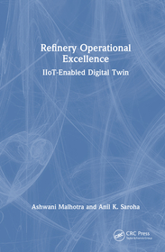 Refinery Operational Excellence: IIoT-Enabled Digital Twin