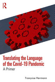 Translating the Language of the Covid 19 Pandemic: A Primer