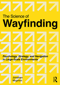 The Science of Wayfinding: Psychology, Strategy, and Navigation in Large-Scale Environments
