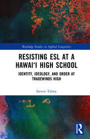 Resisting ESL at a Hawai‘i High School: Identity, Ideology, and Order at Tradewinds High