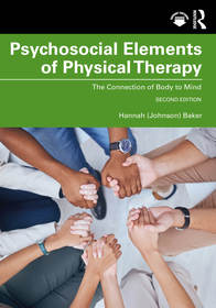 Psychosocial Elements of Physical Therapy: The Connection of Body to Mind