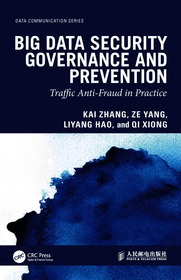 Big Data Security Governance and Prevention: Traffic Anti-Fraud in Practice