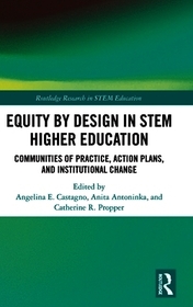 Equity by Design in STEM Higher Education: Communities of Practice, Action Plans, and Institutional Change
