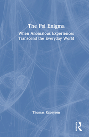 The Psi Enigma: When Anomalous Experiences Transcend the Everyday World