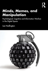 Minds, Memes, and Manipulation: Psychological, Cognitive and Information Warfare in the Digital Space