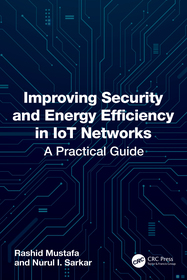 Improving Security and Energy Efficiency in IoT Networks: A Practical Guide