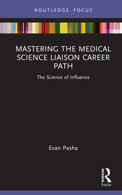 Mastering the Medical Science Liaison Career Path: The Science of Influence