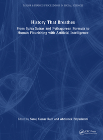 History That Breathes: From Sulva Sutras and Pythagorean Formula to Human Flourishing with Artificial Intelligence