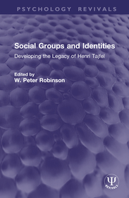 Social Groups and Identities: Developing the Legacy of Henri Tajfel