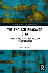 The English Bhagavad Gita: Translation, Transcreations, and Transformation