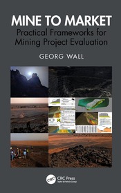 Mine to Market: Practical Frameworks for Mining Project Evaluation