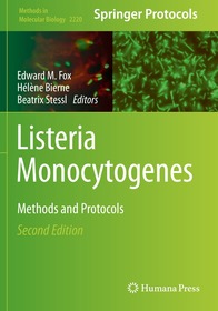 Listeria Monocytogenes: Methods and Protocols Listeria Monocytogenes: Methods and Protocols