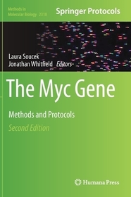 The Myc Gene: Methods and Protocols