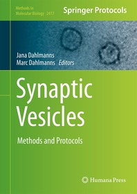 Synaptic Vesicles: Methods and Protocols Synaptic Vesicles: Methods and Protocols
