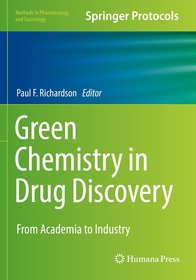 Green Chemistry in Drug Discovery: From Academia to Industry