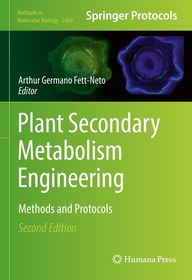 Plant Secondary Metabolism Engineering: Methods and Protocols
