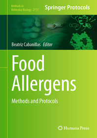 Food Allergens: Methods and Protocols Food Allergens: Methods and Protocols