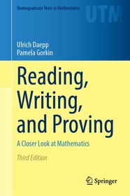 Reading, Writing, and Proving: A Closer Look at Mathematics