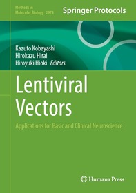 Lentiviral Vectors: Applications for Basic and Clinical Neuroscience