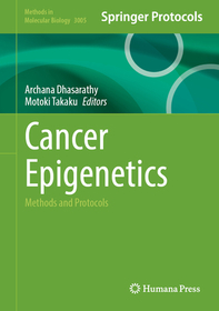 Cancer Epigenetics: Methods and Protocols