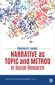 Narrative as Topic and Method in Social Research Narrative as Topic and Method in Social Research