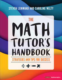 The Math Tutor's Handbook: Strategies and Tips for Success The Math Tutor's Handbook: Strategies and Tips for Success