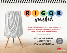 RIGOR Unveiled: A Video-Enhanced Flipbook to Promote Teacher Expertise in Relationship Building, Instruction, Goals, Organization, and Relevance