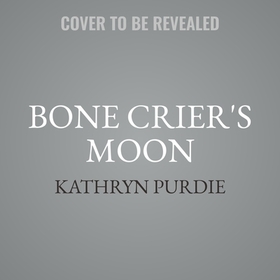 Bone Crier's Moon Lib/E