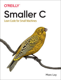 Smaller C: Lean Code for Small Machines Smaller C: Lean Code for Small Machines