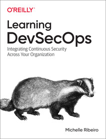 Learning DevSecOps: Integrating Continuous Security Across Your Organization