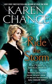 Ride the Storm: A Cassie Palmer Novel Ride the Storm: A Cassie Palmer Novel