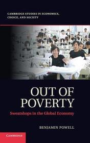Out of Poverty: Sweatshops in the Global Economy
