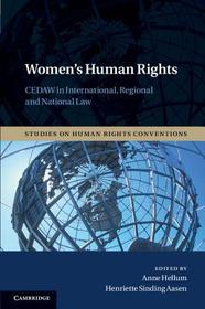 Women's Human Rights: CEDAW in International, Regional and National Law Women's Human Rights: CEDAW in International, Regional and National Law
