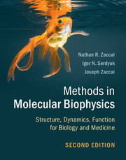 Methods in Molecular Biophysics: Structure, Dynamics, Function for Biology and Medicine Methods in Molecular Biophysics: Structure, Dynamics, Function for Biology and Medicine