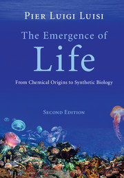 The Emergence of Life: From Chemical Origins to Synthetic Biology