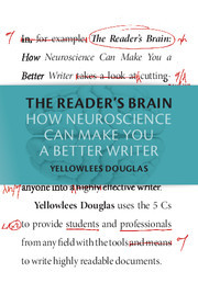 The Reader's Brain: How Neuroscience Can Make You a Better Writer