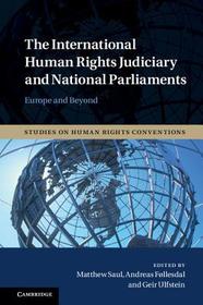 The International Human Rights Judiciary and National Parliaments: Europe and Beyond