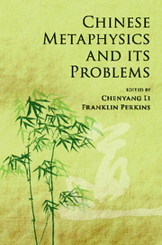 Chinese Metaphysics and its Problems Chinese Metaphysics and its Problems