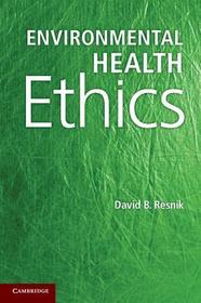 Environmental Health Ethics